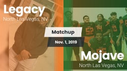 Matchup: Legacy  vs. Mojave  2019