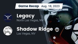 Recap: Legacy  vs. Shadow Ridge  2023