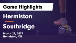 Hermiston  vs Southridge Game Highlights - March 28, 2023