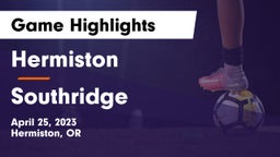 Hermiston  vs Southridge Game Highlights - April 25, 2023