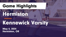 Hermiston  vs Kennewick Varsity Game Highlights - May 4, 2024