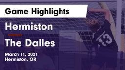 Hermiston  vs The Dalles  Game Highlights - March 11, 2021