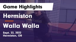 Hermiston  vs Walla Walla Game Highlights - Sept. 22, 2022