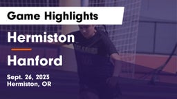 Hermiston  vs Hanford  Game Highlights - Sept. 26, 2023