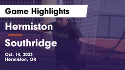 Hermiston  vs Southridge  Game Highlights - Oct. 14, 2023