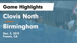 Clovis North  vs Birmingham  Game Highlights - Dec. 5, 2019