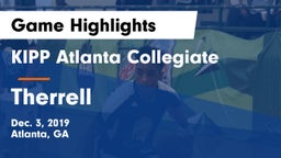 KIPP Atlanta Collegiate vs Therrell Game Highlights - Dec. 3, 2019