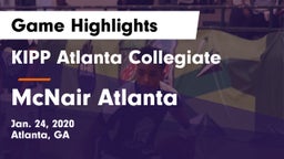 KIPP Atlanta Collegiate vs McNair Atlanta Game Highlights - Jan. 24, 2020