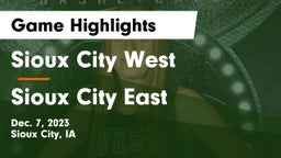 Sioux City West   vs Sioux City East  Game Highlights - Dec. 7, 2023