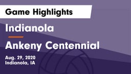 Indianola  vs Ankeny Centennial  Game Highlights - Aug. 29, 2020