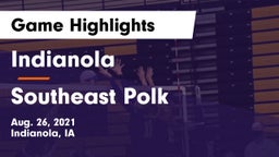 Indianola  vs Southeast Polk  Game Highlights - Aug. 26, 2021