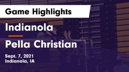 Indianola  vs Pella Christian  Game Highlights - Sept. 7, 2021