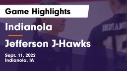 Indianola  vs Jefferson  J-Hawks Game Highlights - Sept. 11, 2022