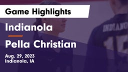 Indianola  vs Pella Christian  Game Highlights - Aug. 29, 2023