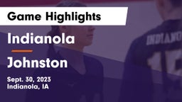 Indianola  vs Johnston  Game Highlights - Sept. 30, 2023