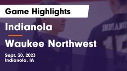 Indianola  vs Waukee Northwest  Game Highlights - Sept. 30, 2023