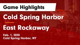 Cold Spring Harbor  vs East Rockaway  Game Highlights - Feb. 1, 2020