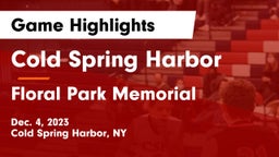 Cold Spring Harbor  vs Floral Park Memorial  Game Highlights - Dec. 4, 2023