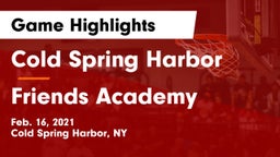 Cold Spring Harbor  vs Friends Academy  Game Highlights - Feb. 16, 2021