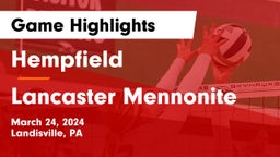 Hempfield  vs Lancaster Mennonite  Game Highlights - March 24, 2024