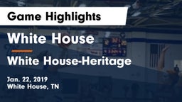 White House  vs White House-Heritage  Game Highlights - Jan. 22, 2019