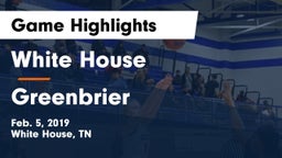 White House  vs Greenbrier  Game Highlights - Feb. 5, 2019