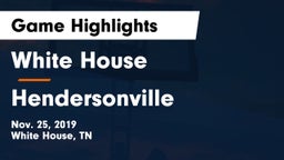 White House  vs Hendersonville  Game Highlights - Nov. 25, 2019