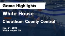 White House  vs Cheatham County Central  Game Highlights - Jan. 21, 2020