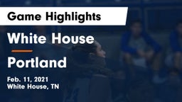 White House  vs Portland  Game Highlights - Feb. 11, 2021