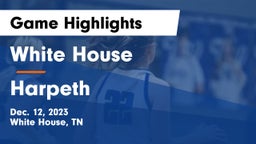 White House  vs Harpeth  Game Highlights - Dec. 12, 2023