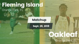 Matchup: Fleming Island vs. Oakleaf  2018