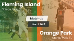 Matchup: Fleming Island vs. Orange Park  2018