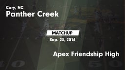 Matchup: Panther Creek vs. Apex Friendship High 2016