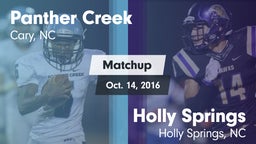 Matchup: Panther Creek vs. Holly Springs  2016