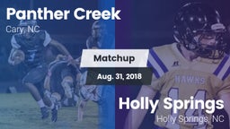 Matchup: Panther Creek vs. Holly Springs  2018