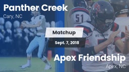 Matchup: Panther Creek vs. Apex Friendship  2018