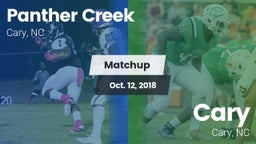 Matchup: Panther Creek vs. Cary  2018