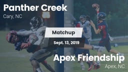 Matchup: Panther Creek vs. Apex Friendship  2019