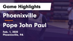 Phoenixville  vs Pope John Paul Game Highlights - Feb. 1, 2020