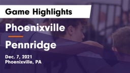 Phoenixville  vs Pennridge  Game Highlights - Dec. 7, 2021