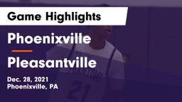 Phoenixville  vs Pleasantville Game Highlights - Dec. 28, 2021