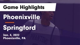 Phoenixville  vs Springford Game Highlights - Jan. 4, 2022