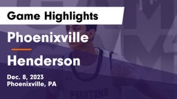 Phoenixville  vs Henderson Game Highlights - Dec. 8, 2023