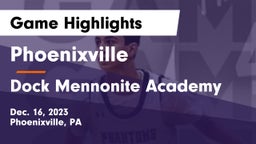 Phoenixville  vs Dock Mennonite Academy Game Highlights - Dec. 16, 2023