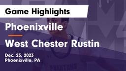 Phoenixville  vs West Chester Rustin  Game Highlights - Dec. 23, 2023