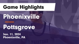 Phoenixville  vs Pottsgrove  Game Highlights - Jan. 11, 2024