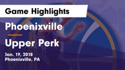 Phoenixville  vs Upper Perk Game Highlights - Jan. 19, 2018
