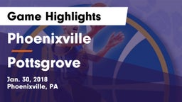 Phoenixville  vs Pottsgrove  Game Highlights - Jan. 30, 2018