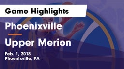 Phoenixville  vs Upper Merion Game Highlights - Feb. 1, 2018