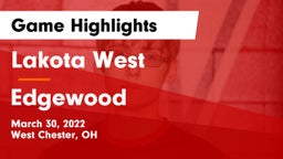 Lakota West  vs Edgewood  Game Highlights - March 30, 2022